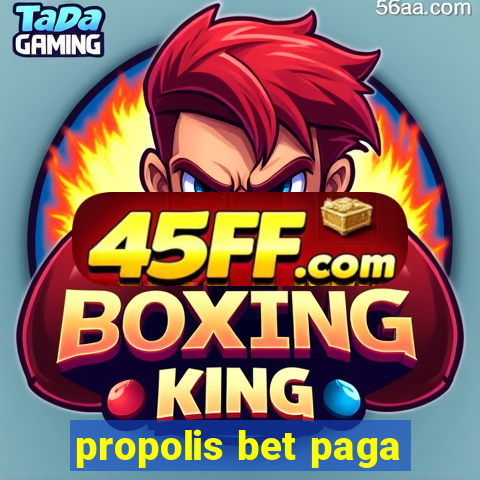 propolis bet paga